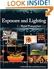 Exposure and Lighting for Digital Photographers Only (For Only)