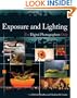 Exposure and Lighting for Digital Photographers Only (For Only)