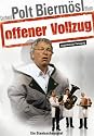 Gerhard Polt & Bierm&ouml;sl Blosn - Offener Vollzug