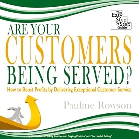 Are Your Customers Being Served? (Unabridged)