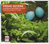 Frohe Ostern:Klassische Melodien Zum Fest