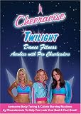 Cheeracise: Twilight - Dance Fitness Aerobics