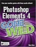 Photoshop Elements 4 Gone Wild