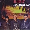 The Luxury Gap