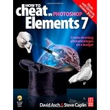 How to Cheat in Photoshop Elements 7: Creating stunning photomontages on a budget ~ David Asch