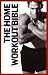 The Home Workout Bible (200249401-000363)