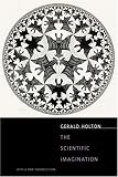 The Scientific Imagination: With a New Introduction
