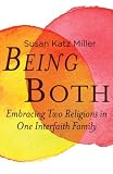 Being Both: Embracing Two Religions in One Interfaith Family
