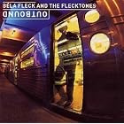 Outbound by  Bela Fleck 