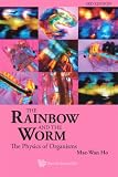 The Rainbow and the Worm: The Physics of Organisms