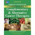 The American Cancer Society Complete Guide to Complementary and... by American Cancer Society and David Rosenthal