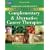 The American Cancer Society Complete Guide to Complementary & Alternative Cancer