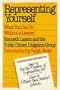 Representing Yourself: What You Can Do Without a Lawyer