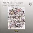 Hartmann: Simplicius Simplicissimus (Gesamtaufnahme) (Aufnahme M�nchen 1985)