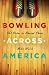 Books : Bowling Across America: 50 States in Rented Shoes