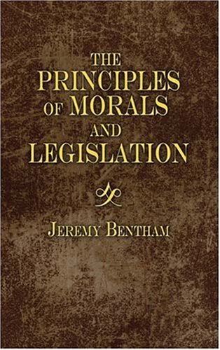 An Introduction to the Principles of Morals and Legislation (Philosophical Classics) under Utilitarianism in The Books Store