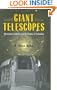Giant Telescopes: Astronomical Ambition and the Promise of Technology