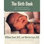 The Birth Book: Everything You Need to Know to Hav&hellip by William Sears