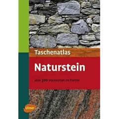 Taschenatlas Naturstein -: �ber 300 Steinarten im Portr�t