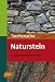 Taschenatlas Naturstein -: Über 300 Steinarten im Porträt