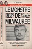 Le monstre de milwaukee: l'affaire jeffrey dahmer