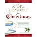 Cup of Comfort For Christmas: Stories that celebrate the warmth, joy, and wonder of the holiday (A Cup of Comfort)