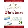 Cup of Comfort For Christmas: Stories that celebrate the warmth, joy, and wonder of the holiday (A Cup of Comfort)
