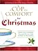 Book Cup of Comfort For Christmas: Stories that celebrate the warmth, joy, and wonder of the holiday (A Cup of Comfort)