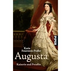 Augusta: Kaiserin und Preu�in