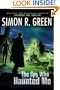 The Spy Who Haunted Me: A Secret Histories Novel