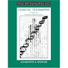 Genetic Testimony: A Guide to Forensic DNA Profiling (Booklet) (Special Topics in Biology... by  Charlotte A. Spencer