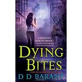 Dying Bites: The Bloodhound Filesby DD Barant