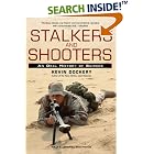 Click here to buy Stalkers and Shooters: A History of Snipers by Kevin Dockery.