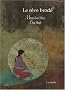 Le r�ve brod� : Un conte du Tibet