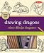Drawing Dragons: A Complete Drawing Kit for Beginners
