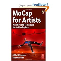MOCAP FOR ARTISTS: Workflow and Techniques for Motion Capture
