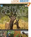 RSPB Where to Go Wild in Britain