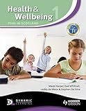 Health & wellbeing. 1, PSHE in Scotland