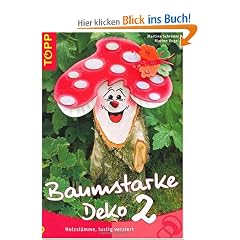 Baumstarke Deko 2: Holzst�mme, lustig verziert