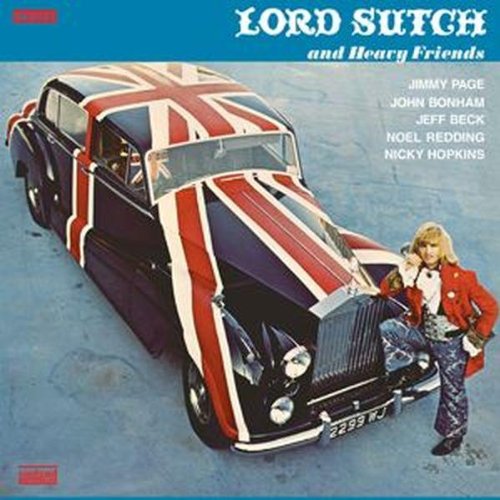 Screaming Lord Sutch - Lord Sutch And Heavy Friends - Zortam Music