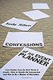 Confessions of an Event Planner: Case Studies from the Real World of Events--How to Handle the Unexpected and How to Be a Master of Discretion