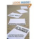 Confessions of an Event Planner: Case Studies from the Real World of Events--How to Handle the Unexpected and How to Be a Master of Discretion