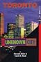 Toronto: The Unknown City