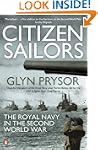 Citizen Sailors: The Royal Navy in th...