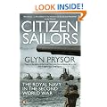 Citizen Sailors: The Royal Navy in the Second World War