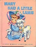 Mary Had a Little Lamb a Rand Mcnally Junior Elf Book 8088 (a rand mcnally junior elf book, 8088)