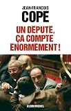 Un d�put�, �a compte �norm�ment ! : Quand le parlement s'�veille