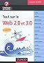 Tout sur le web 2.0 et 3.0