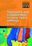 Teamwork and collaboration in early years settings
