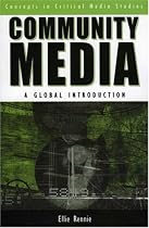 Community Media: A Global Introduction (Critical Media Studies)